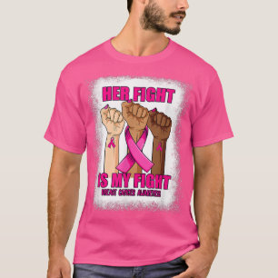 Hand gebleicht ist ihr Kampf mein Kampf gegen Brus T-Shirt