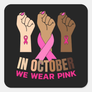 Hand Im Oktober tragen wir rosa Quadratischer Aufkleber