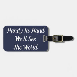 Hand in Hand Wir sehen den Welt-Gepäckanhänger Gepäckanhänger