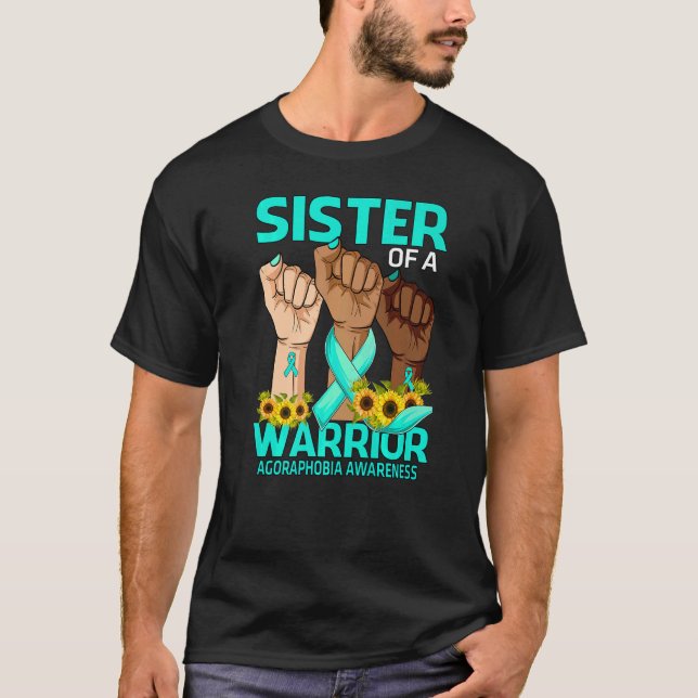 Hand Schwester eines Kriegers Agoraphobia Awarenes T-Shirt (Vorderseite)