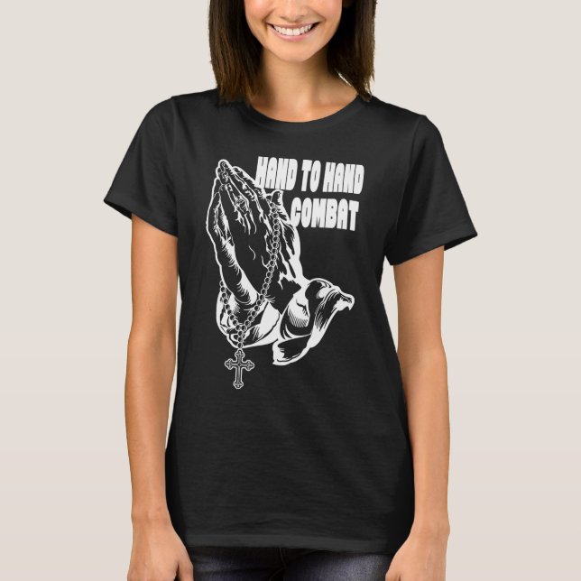 Hand zu Hand Kampf Gebet Hand Jesus Christlich T-Shirt (Vorderseite)