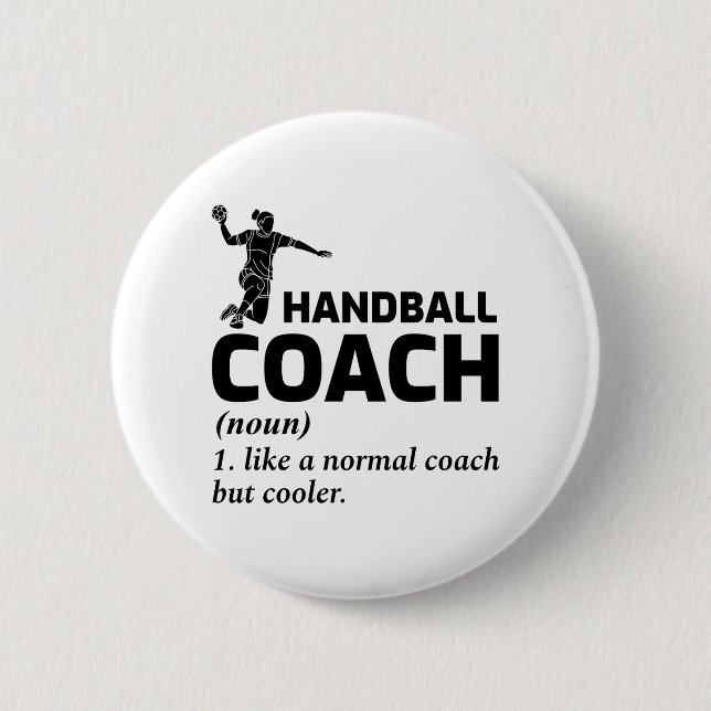 Handball-Trainer Handballer Funny Sprichwort Button (Vorderseite)