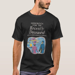 Handbuch für die vor kurzem verstorbenen vorbedrän T-Shirt