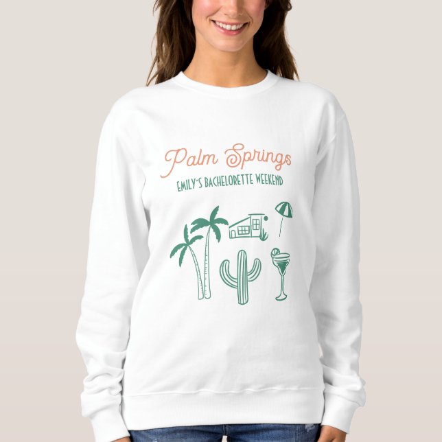 Handdrawn Palm Springs Pink Bachelorette Weekend Sweatshirt (Vorderseite)