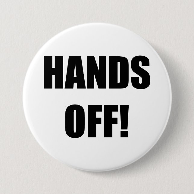 HÄNDE AB! BUTTON (Vorderseite)