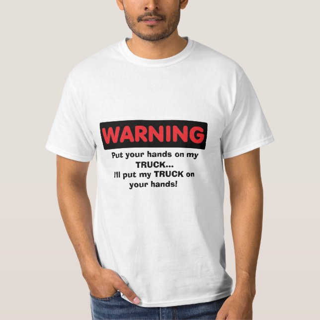 "Hände auf meinem LKW" Shirt (Vorderseite)