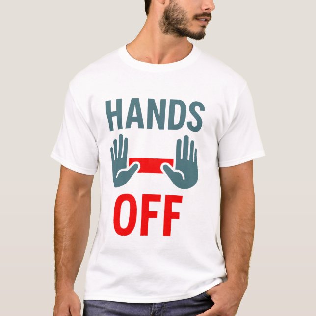 Hände aus - Achtung des persönlichen Raumes und de T-Shirt (Vorderseite)