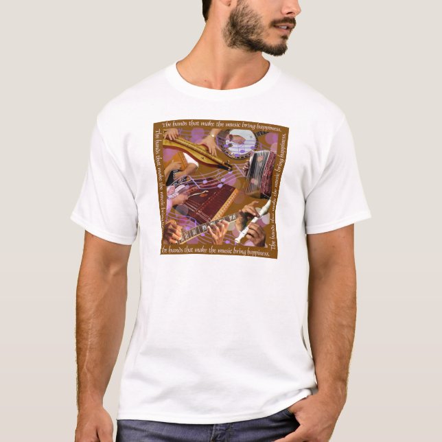 Hände, die die Musik. machen. Machen Sie Glück T-Shirt (Vorderseite)