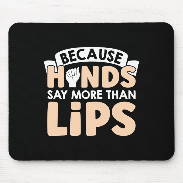 Hände sagen mehr, als die amerikanische Gebärdensp Mousepad (Vorne)