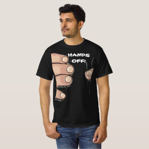 "Hände weg!" Funny Spaß T - Shirt