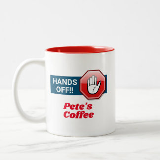 Hände weg!Personalisiert Zweifarbige Tasse