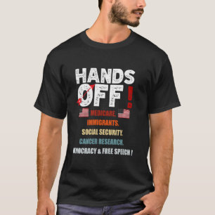 Hände weg Protest Sozialversicherung Medicare Prot T-Shirt