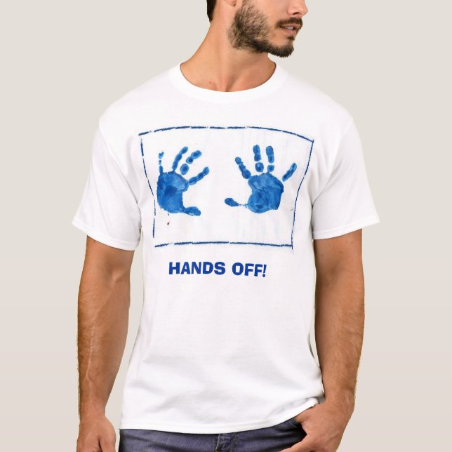 Hände weg T-Shirt (Vorderseite)
