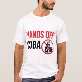 Hände weg von Kuba T-Shirt