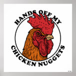 Hände weg von meinen Hühnchen-Nuggets Poster<br><div class="desc">Die von bCreative entworfene Hühnergrafik "Hands Off My Chicken Nuggets" zeigt einen braunen Hahnenkopf mit den Worten um einen Kreis! Das ist ein tolles Geschenk für Familie, Freunde oder eine Leckerei für sich! Diese lustige Grafik ist eine großartige Ergänzung zu jedem Stil: bCreative ist ein führender Schöpfer und Lizenzgeber von...</div>