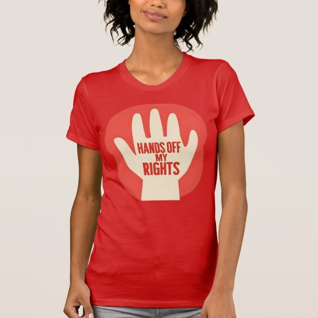 Hände weg von meinen Rechten – Gleichheit  T-Shirt (Vorderseite)