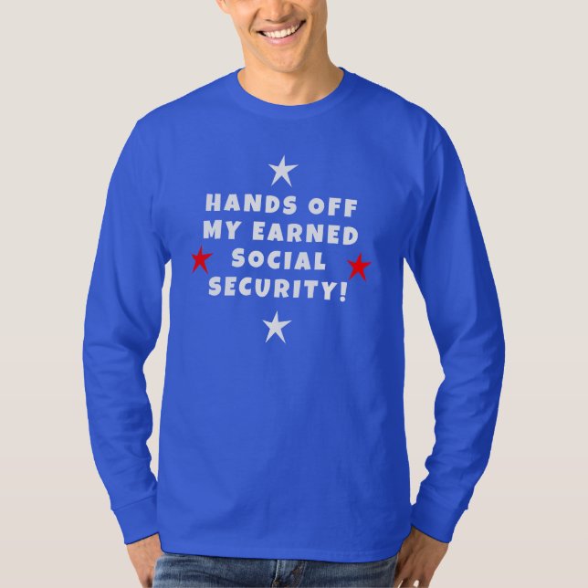 Hände weg von meiner sozialen Sicherheit T-Shirt (Vorderseite)