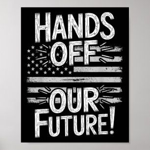 Hände weg von unserer zukünftigen Pro-Demokratie g Poster