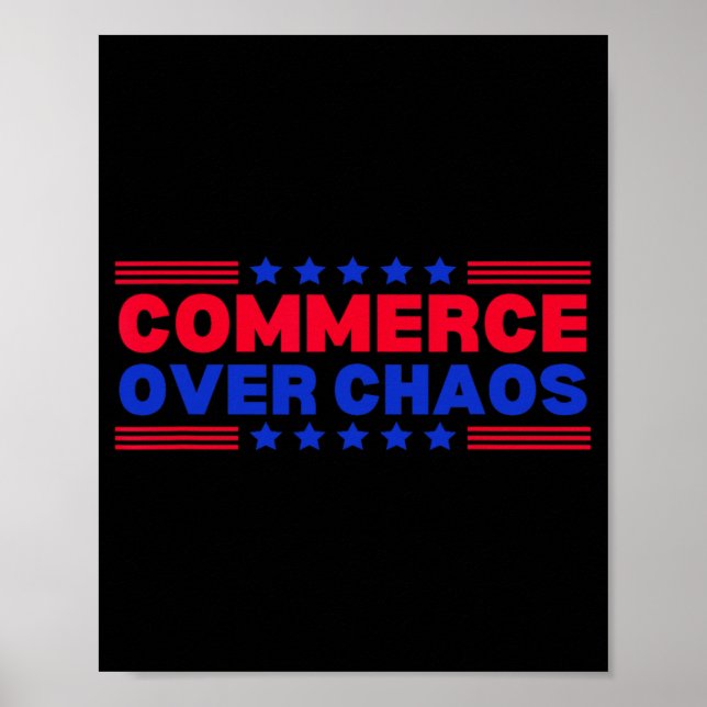 Handel über Chaos Trump macht Amerika wohlhabend A Poster (Vorne)