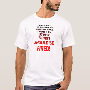 Handeln des dumme Sache-lustigen T - Shirt