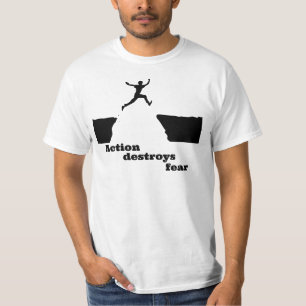 "Handeln zerstört Angst" T - Shirt