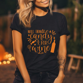 Handelsbonbons für Wein Funny Halloween T-Shirt