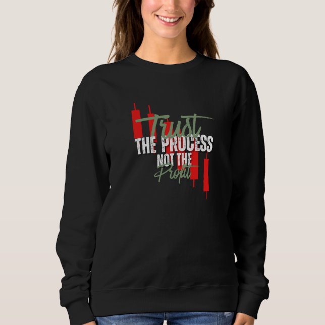 Handelsmotivation | Vertrauen | Selbstdisziplin Sweatshirt (Vorderseite)