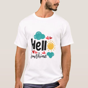 Handgezeichnete Kunst - Hallo Sonnenschein Text T-Shirt