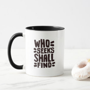 Handgezeichnete Wörter Phrase Wer Sucht Wird Finde Tasse