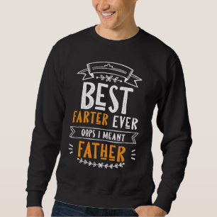 Handgezeichneter Bester Furzer Aller Zeiten Oops I Sweatshirt