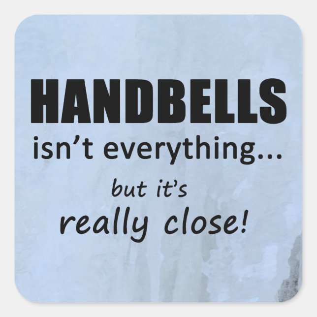 Handglocken sind nicht alles Square Sticker (Vorderseite)