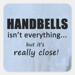 Handglocken sind nicht alles Square Sticker