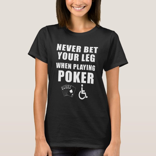 Handicap Joke Wette niemals deinen Bauch beim Poke T-Shirt (Vorderseite)