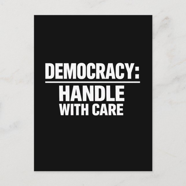 Handle Democracy With Care Postkarte (Vorderseite)