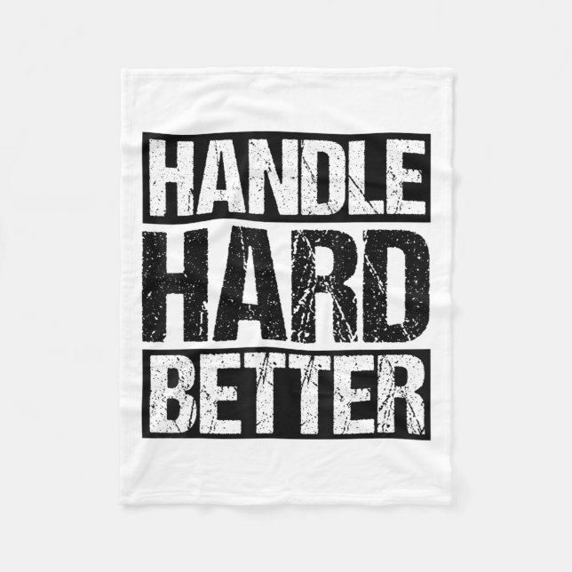 Handle Hard Better Motivational Sitivity Message  Fleecedecke (Vorderseite)