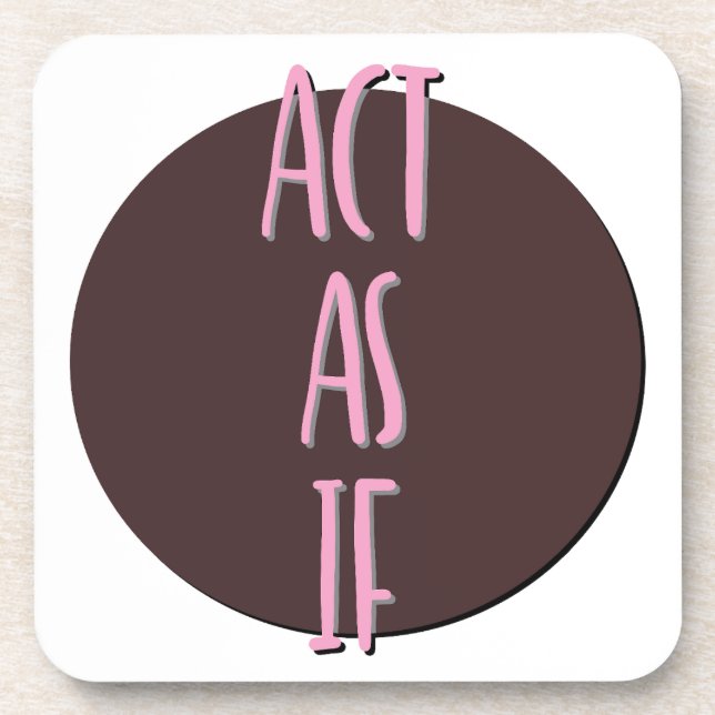 Handle so, als ob Erholung Slogan Getränkeuntersetzer (Vorderseite)