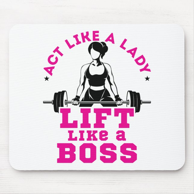 Handle wie ein Lady Lift wie eine Boss Fitness Mot Mousepad (Vorne)