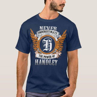 Handley Name Shirt nie unterschätzen Power O