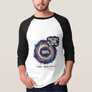 Handlungsstrang 2026 Ist Mein Jahr Kosmische Galax T-Shirt