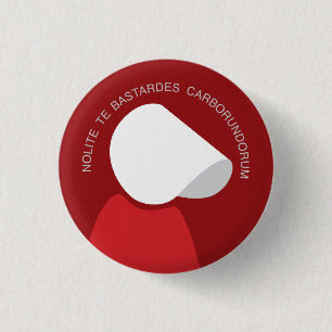 Handmaid's Tale Latin Protest Button