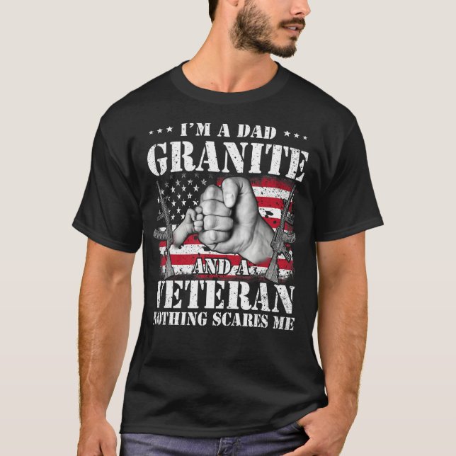 Hands Flag I m A Dad Granite And A Veteran Nothing T-Shirt (Vorderseite)