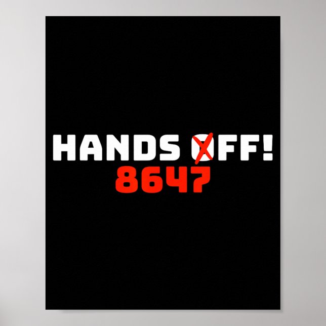 Hands Off 8647 Protest Poster (Vorne)