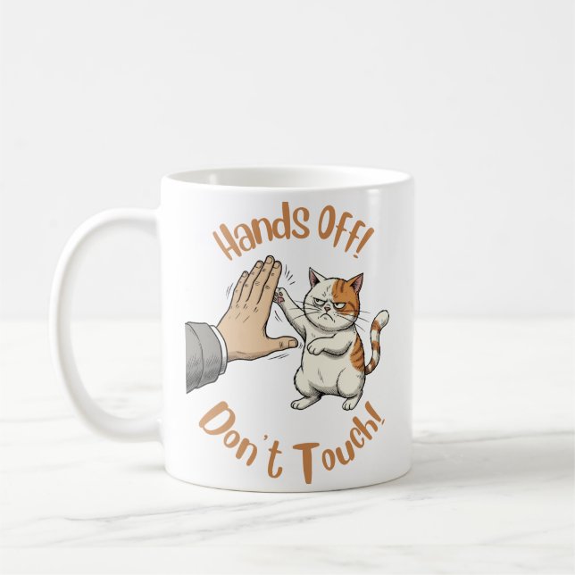 "Hands off, Don't Touch" funny quote on mug (Gauche)