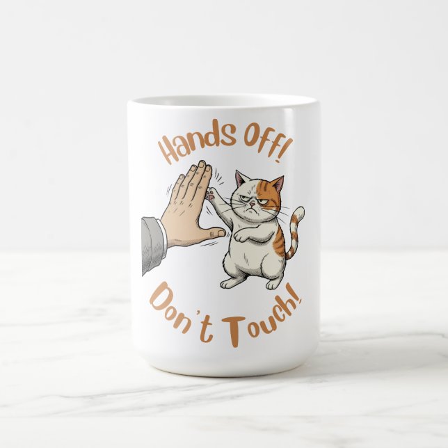 "Hands Off, Don't Touch" funny quote on mug Kaffeetasse (Mittel)