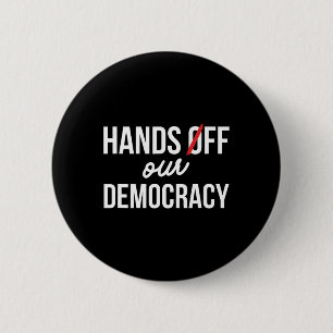 Hands Off Our Democracy Protest 5. April Anti Trum Button