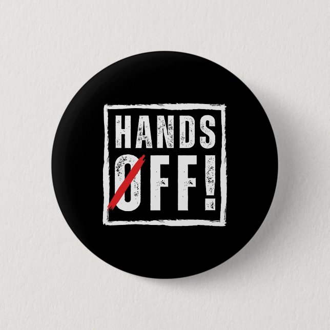 Hands Off Protest 5. April Widerstand Anti Trump Button (Vorderseite)
