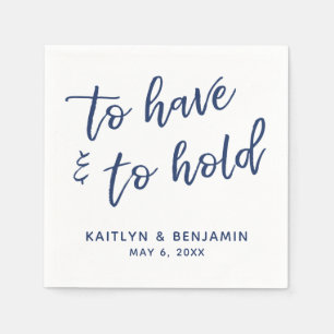 Handschriftliches To Have & To Hold Navy auf Weiß Serviette