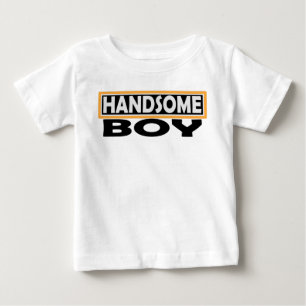 HANDSOME BOY BABY T-SHIRT