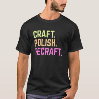 Handwerk und Heimwerker-T-Shirt T-Shirt