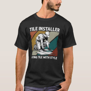 Handwerker für Fußbodenbeläge mit Stilkacheln T-Shirt